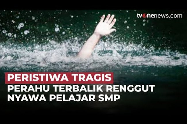 Peristiwa Tragis di Lamongan, Perahu Terbalik Renggut Nyawa Pelajar SMP