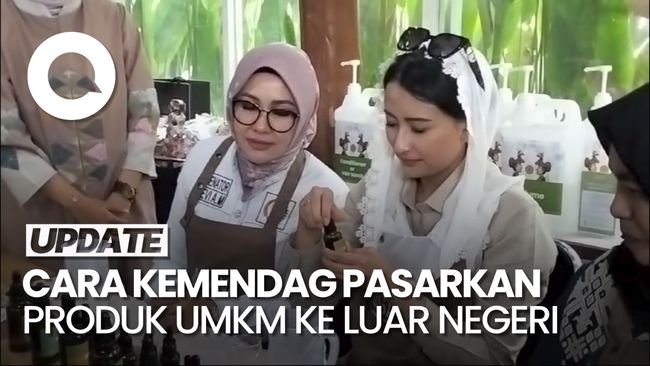 Video: Langkah Kemendag Dorong UMKM Tembus Pasar Internasional