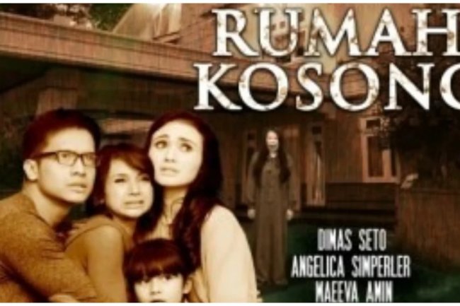Sinopsis Film Rumah Kosong: Teror dari Penghuni Tak Kasatmata, Tayang di NET TV