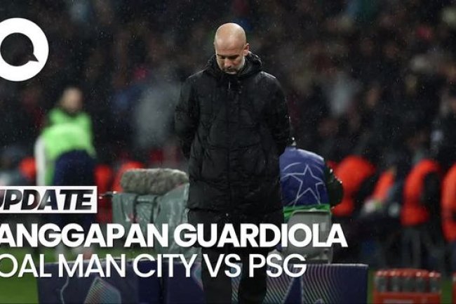 Video: Man City Kena Comeback, Guardiola Akui PSG Lebih Baik
