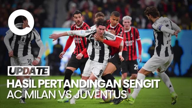 Video: AC Milan Menang Comeback 2-1 Vs Juventus, Lanjut ke Final Supercoppa Italiana