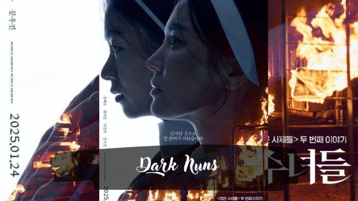 Sinopsis Film Dark Nuns 2025 Diperankan Song Hye Kyo dan Jeon Yeo Been, Lengkap dengan Jadwal Rilis