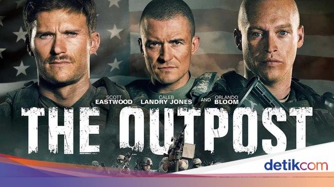 Sinopsis Film The Outpost, Perjuangan Heroik di Garis Depan Perang