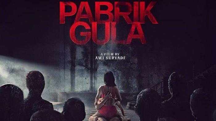 Sinopsis Film Horor Pabrik Gula, Kisah Mistis Pekerja yang Diteror Makhluk Kerajaan Demit - Tribun-medan.com