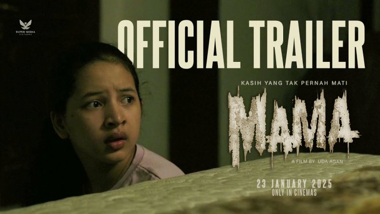 Tayang 23 Januari 2025, Simak BOCORAN Trailer, Pemain, dan Sinopsis Film Horor Drama "Mama"