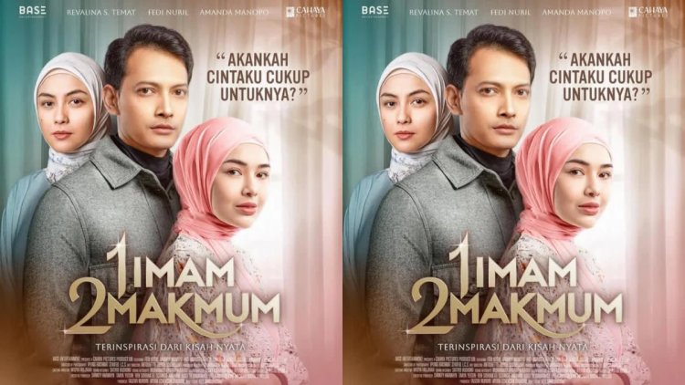 Sinopsis Film 1 Imam 2 Makmum: Diangkat dari Kisah Nyata, Drama Cinta dan Kesetiaan, Dibintangi Fedi Nuril