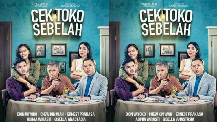 Sinopsis Film Cek Toko Sebelah: Drama Keluarga dengan Sentuhan Komedi, Tayang di Sinema Siang Spesial RCTI