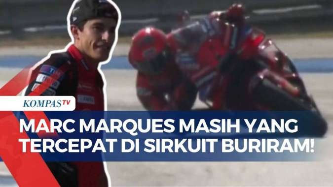 Pramusim MotoGP di Sirkuit Buriram, Marc Marquez Masih Jadi yang Tercepat!