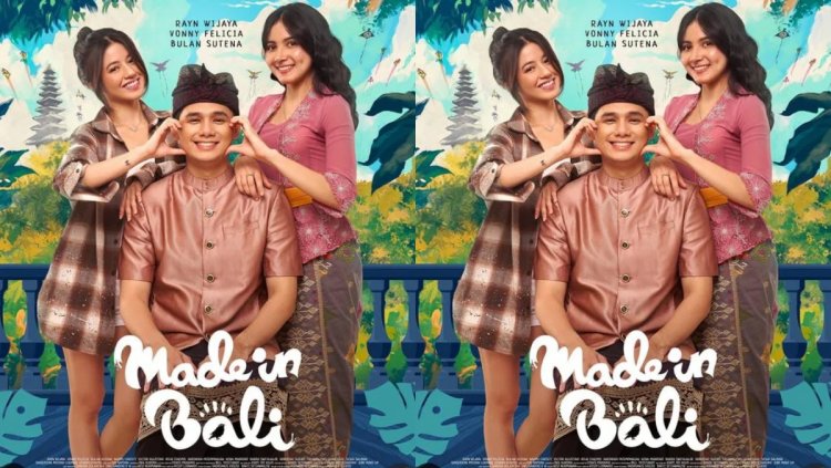 Sinopsis Film Made In Bali, Konflik cinta segitiga Tayang Perdana di Bioskop Hari Ini!