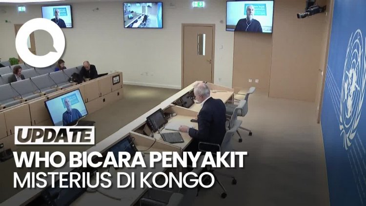 Video WHO soal Penyakit Misterius di Kongo: Ratusan Kasus-Puluhan Kematian