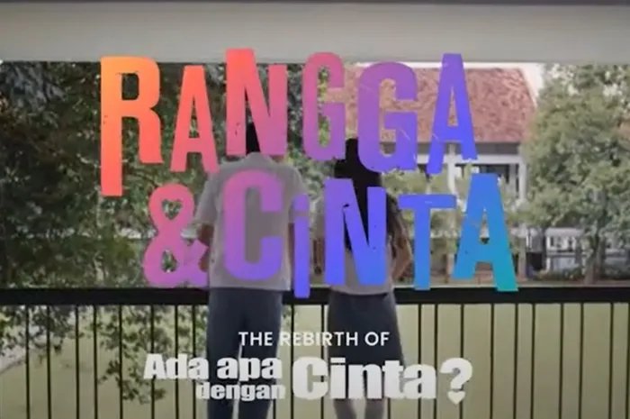 Daftar Pemain Rangga & Cinta, Remake Film AADC Versi Kolaborasi Miles Films dan Imajinari