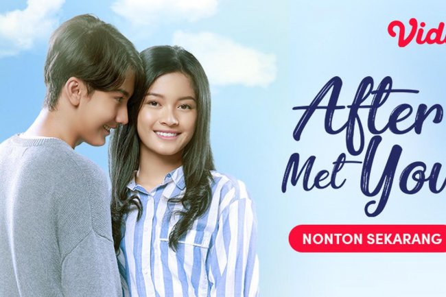 Sinopsis Film Indonesia After Met You di Vidio, Saat Kisah Romantis Berawal Dari Taruhan