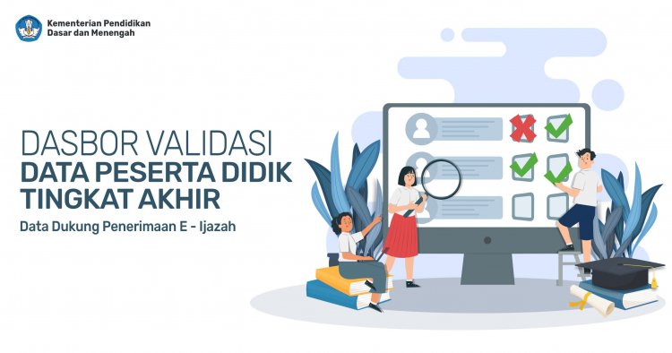 SOSIALISASI IJAZAH BERBASIS TEKNOLOGI INFORMASI DAN DAN KOMUNIKASI (TIK) JENJANG PENDIDIKAN DASAR DAN MENENGAH