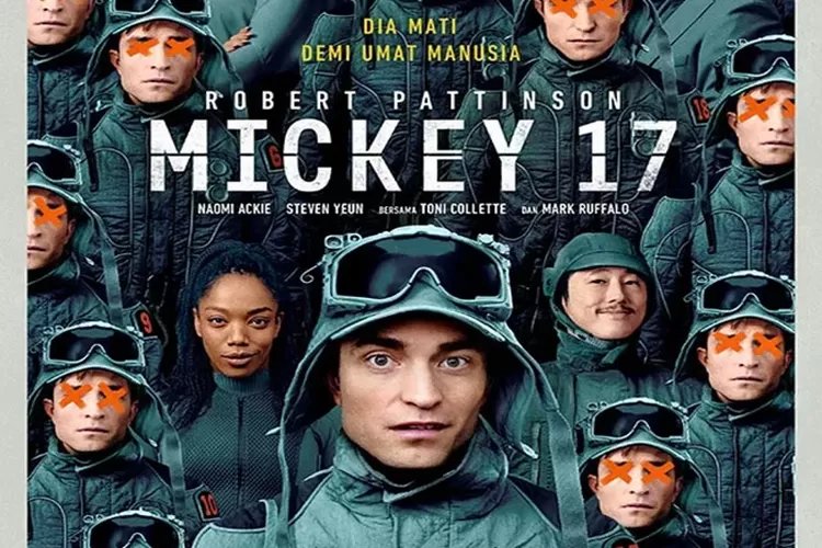 Sinopsis Lengkap Film Mickey 17, Simak Petualangan Robert Pattinson Bintangi Film Sci-Fi yang Penuh Misteri