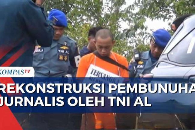 Anggota TNI AL Peragakan 33 Adegan Pembunuhan Jurnalis, Kuasa Hukum: Masih Ada Peristiwa Tertinggal