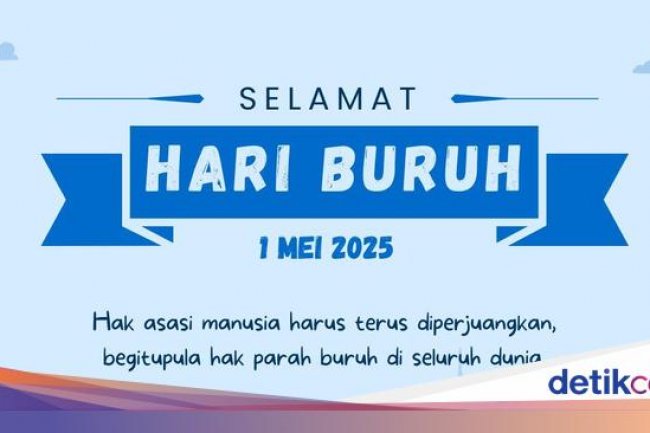 Tanggal 1 Mei Hari Buruh Nasional atau Internasional? Ini Jawabannya