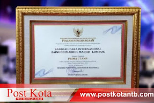 Post Kota NTB: Bandara Internasional Lombok Raih Penghargaa Pelayanan Prima Utama dari Kemenhub RI