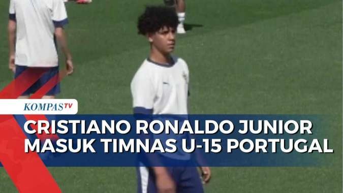 Cristiano Ronaldo Junior Masuk Timnas U-15 Portugal