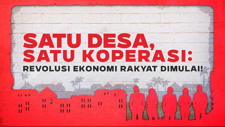 Satu Desa Satu Koperasi: Revolusi Ekonomi Rakyat Dimulai!