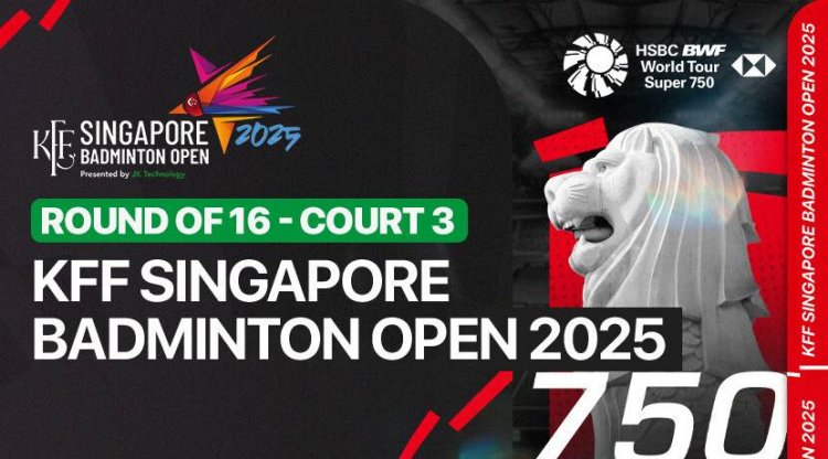 Live Streaming KFF Singapore Badminton Open 2025 - Round of 16 (Court 3)