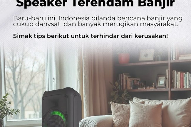 Pertolongan Pertama Speaker Terendam Banjir: Panduan Lengkap