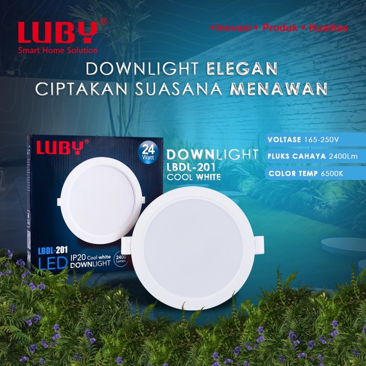 Downlight Luby LBDL-201: Lampu Tanam Efisien dan Tahan Lama untuk Pencahayaan Ideal