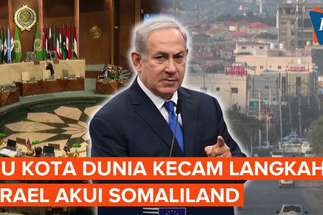 Langkah Israel Akui Somaliland Dinilai Langgar Hukum Internasional
