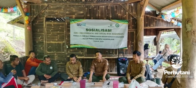 Perhutani KPH Tasikmalaya Laksanakan Sosialisasi ESRA Pengelolaan Bahan Kimia di Kawasan Hutan